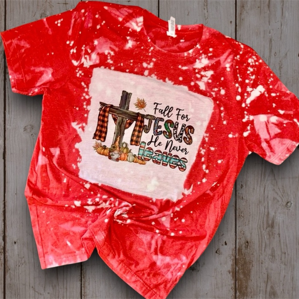 Fall For Jesus, He Never Leaves Tee